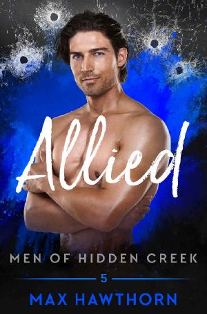 [Men of Hidden Creek - Season 2 05] • Allied (Men of Hidden Creek Book 5)